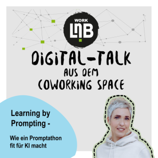 #24 Learning by Prompting – Wie ein Promptathon fit für KI macht