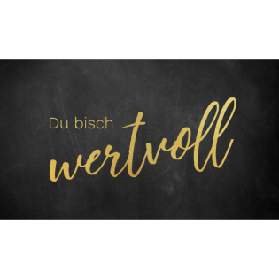 Welchen Wert gibt uns Gott