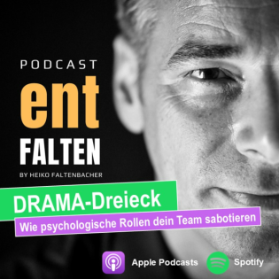 Drama-Dreieck: Wie psychologische Rollen dein Team sabotieren