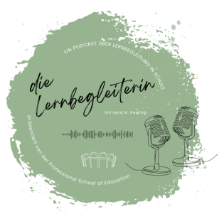 Folge #01 - die lernbegleiterin feat. #insidePSE mit Miriam Remy (Schulentwicklungsbegleiterin/ Schule im Aufbruch)