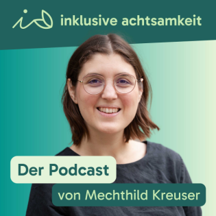 Trailer - inklusive Achtsamkeit - der Podcast