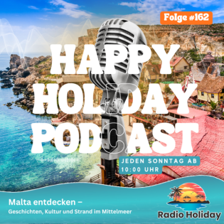162. Radio Holiday Podcast Malta