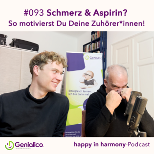 #093: Schmerz & Aspirin? So motivierst Du Deine Zuhörer*innen!