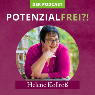 Genieße das Leben mit sämtlichen Stolpersteinen, die es bringt! mit Helene Kollroß PF21