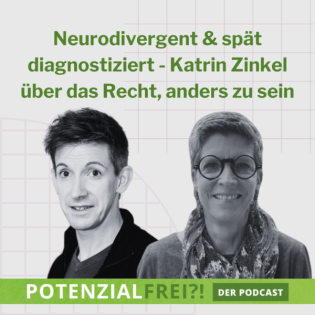 Neurodivergent und spät diagnostiziert - Mit Katrin Zinkel über Selbstakzeptanz, Maskierung und das Recht, anders zu sein | PF124