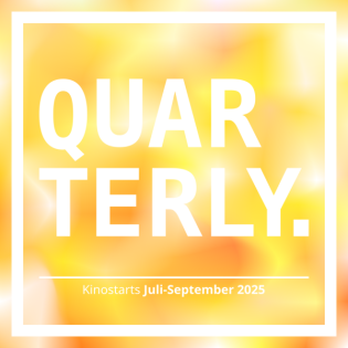 QUARTERLY - Kinostarts Juli bis September 2025