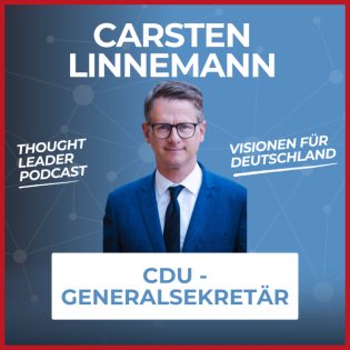 Carsten Linnemann - Mut statt Stillstand! Reformen, Innovation und Eigenverantwortung - TL #105