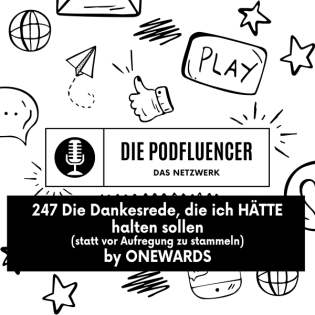 247 Die Dankesrede, die ich HÄTTE halten sollen (statt vor Aufregung zu stammeln) by ON(E)WARDS