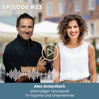 023: Alex Antonitsch über die Geheimnisse des Profisports, mentale Power und die Förderung junger Talente