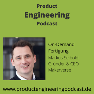 On-Demand Fertigung | Markus Seibold, CEO Makerverse