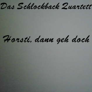 Horsti dann geh doch