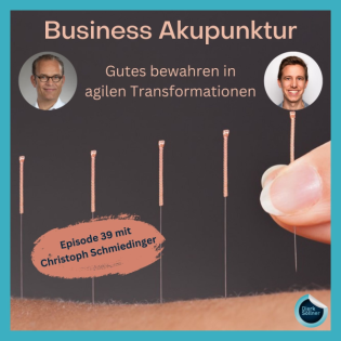 Gutes bewahren in agilen Transformationen