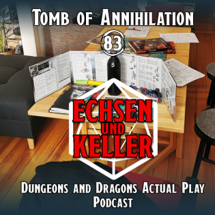 Echsen und Keller #2.83 - Tomb of Annihilation