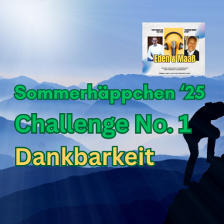 Die Sommerhäppchen ‘25- Challenge No. 1: Dankbarkeit