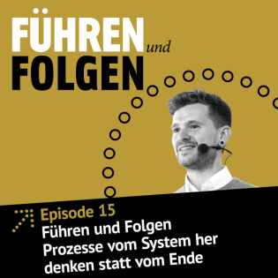 Prozesse vom System her denken statt vom Ende