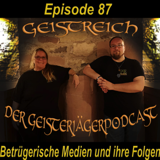 Episode 87 - Betrügerische Medien und ihre Folgen