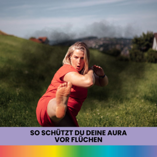 #136: So schützt Du deine Aura vor Flüchen | So klappt der Schutz vor dem Fluch