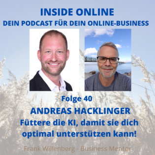 Andreas Hacklinger - Füttere die KI, damit sie Dich optimal unterstützen kann!