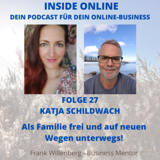 Katja Schildwach - Als Familie frei und auf neuen Wegen unterwegs!