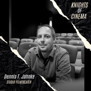 53 - Dennis T. Jahnke (Studio Filmtheater): „Kino ist gemeinsames Erleben, was Emotionen weckt.“