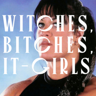 Witches, Bitches, Chyna