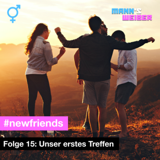 Unser erstes Treffen