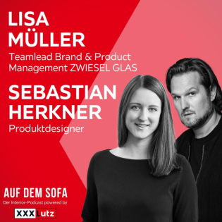 „Handgemacht, aber richtig – warum wir das Handwerk wollen und brauchen“ – mit Lisa Müller, Produktmanagerin bei Zwiesel Glas & Sebastian Herkner, Produkt-Designer