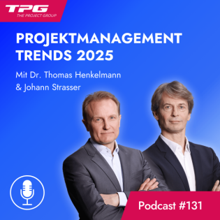 #131 Projektmanagement-Trends 2025: Wie KI, hybride Ansätze und smarte Planung Ihre Projekte revolutionieren werden