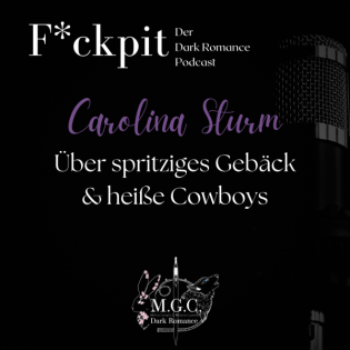 Carolina Sturm: Über spritziges Gebäck & heiße Cowboys