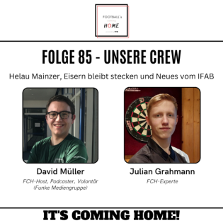 #85 - Helau Mainzer, Eisern bleibt stecken und Neues vom IFAB