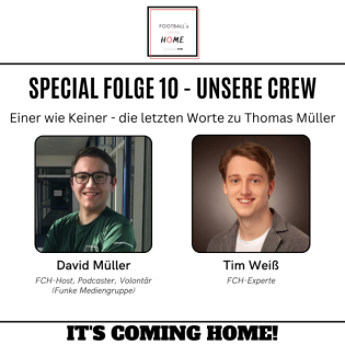 #10 Special - Einer wie Keiner - die letzten Worte zu Thomas Müller