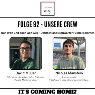 #92 - Nah dran und doch weit weg - Deutschlands schwarzer Fußballsommer