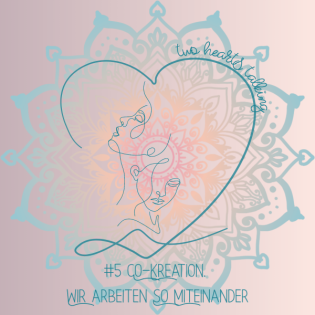 #5 Co-Kreation. Wir arbeiten SO miteinander.