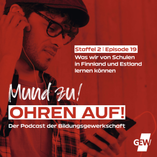 Was wir von Schulen in Finnland und Estland lernen können (Staffel 2, Episode 19)