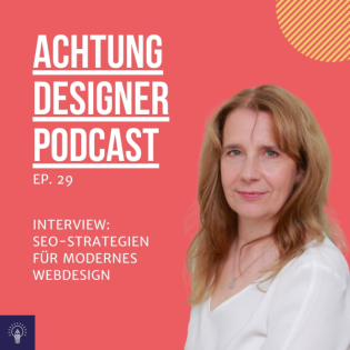 29 | SEO-Strategien für modernes Webdesign: Interview mit Silke Wengenroth-Lippke