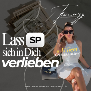 Lass SP sich in Dich verlieben (innerhalb von 12 TAGEN) / Gesetz der Annahme ️‍