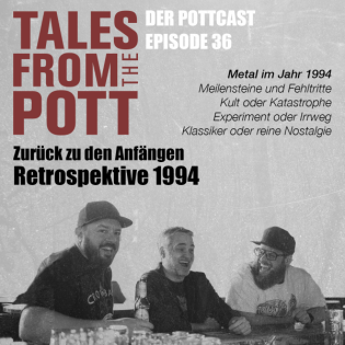 #36: "Zurück zu den Anfängen / Retrospektive 1994"
