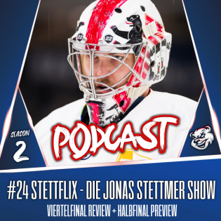 #24 STETTFLIX - Die Jonas Stettmer Show (Viertfinal-Review + Halbfinal Preview)