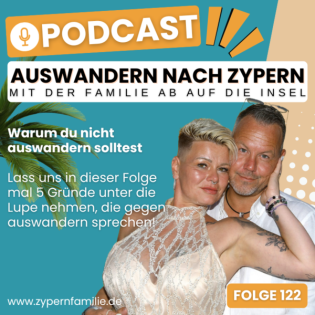 122 - 5 Gründe, warum du NICHT auswandern solltest!