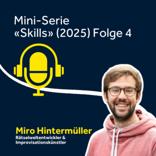 «Menschen: Ihre Geschichte & ihre Skills»: Das Skill-Set eines Rätselweltentwicklers