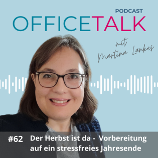 #62 | Der Herbst ist da: Warum Du Dich jetzt schon auf das Jahresende vorbereiten solltest!