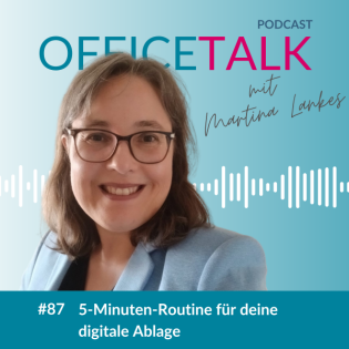 #87 | 5-Minuten-Routine für deine digitale Ablage