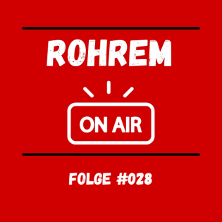 Rohrem on Air - Folge 028