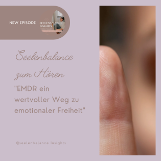 "EMDR ein wertvoller Weg zu emotionaler Freiheit"