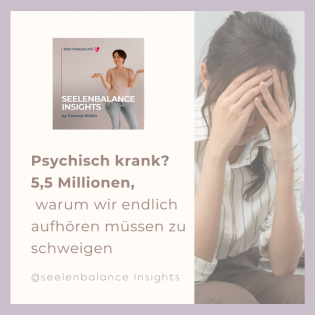 Psychisch krank? 5,5 Millionen…, warum wir endlich aufhören müssen zu schweigen