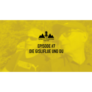 S2E7 - Die Gisliflue und Du (Zurück aus der Sommerpause)