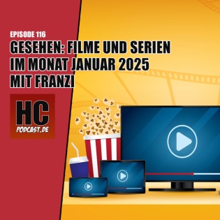 Episode 116: Gesehen - Filme und Serien im Monat Januar 2025 mit Franzi