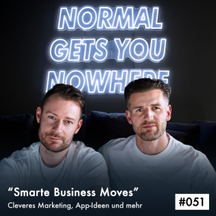 "Smarte Business Moves" - Folge #051 über innovative Geschäftsideen und cleveres Marketing