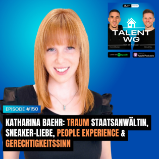 E150 - Katharina Baehr: Traum Staatsanwältin, Sneaker-Liebe, People Experience & Gerechtigkeitssinn