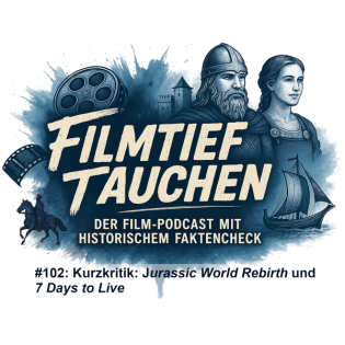 #102: Kurzkritik: „Jurassic World Rebirth“ und „7 Days to Live“